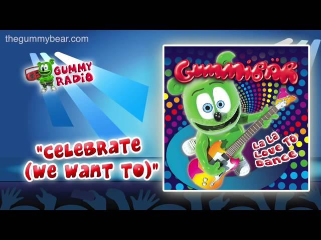 Celebrate [AUDIO TRACK] Gummibär The Gummy Bear