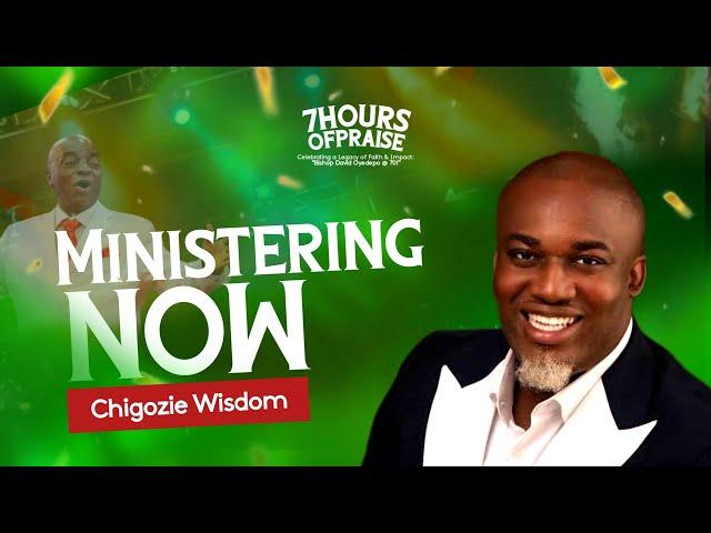 CHIGOZIE WISDOM AT 7 HOURS OF PRAISE TO CELEBRATE BISHOP DAVID OYEDEPO @70