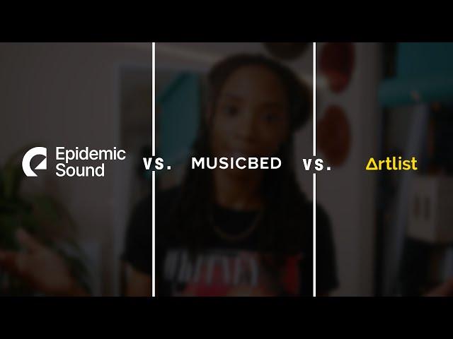 Best Royalty Free Music? | ARTLIST vs EPIDEMIC SOUND vs MUSICBED