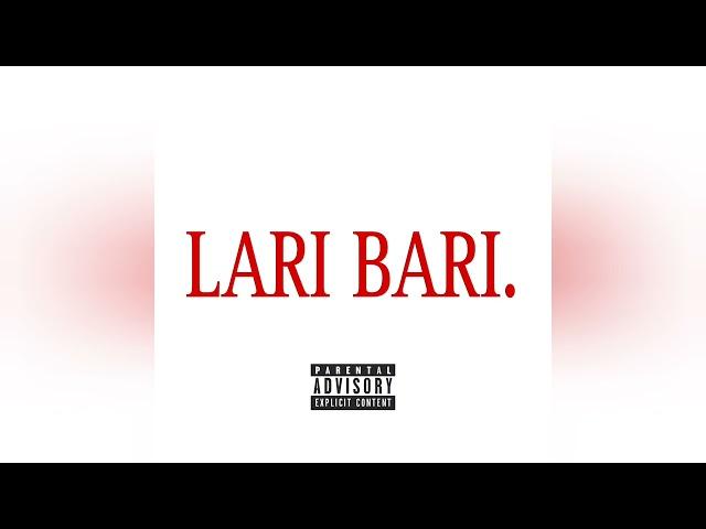 Shaggy P - LARI BARI (Official Audio)