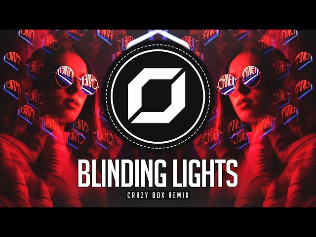 PSY-TRANCE ◉ The Weeknd - Blinding Lights (Crazy Bøx Remix)