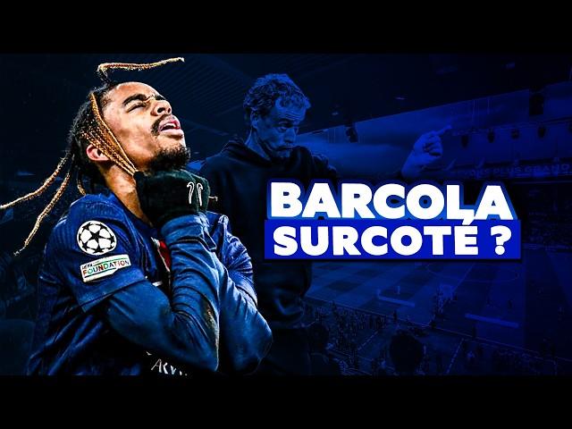  Barcola a-t-il été surcoté ?