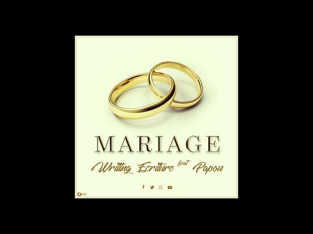 Writing Ecriture - Marriage Feat Papou (Audio)