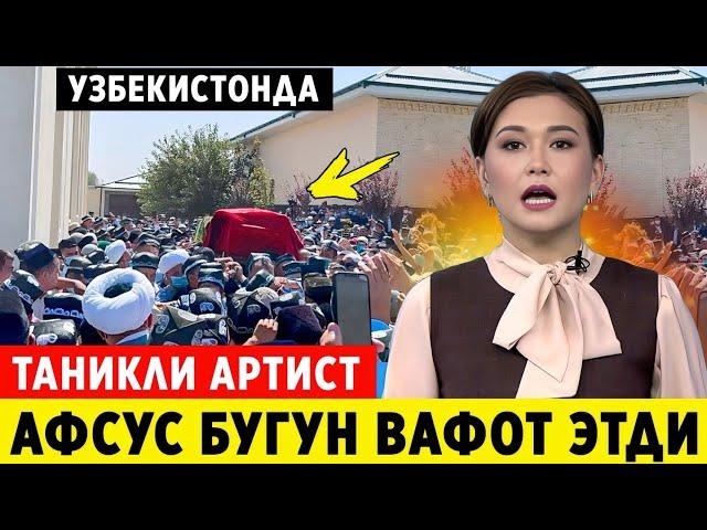 ТАЗИЯ! ОГИР ЖУДОЛИККА УЗБ-ДА ТАНИКЛИ АРТИСТ АФСУС ВАФОТ ЭТДИ..