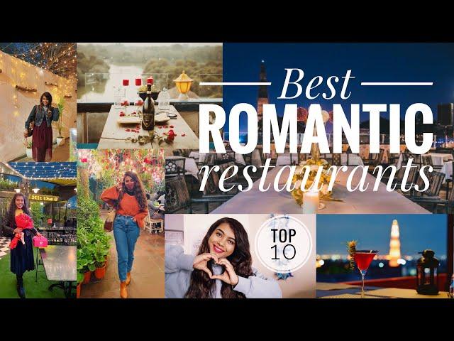 Top 10 Romantic Restaurants in Delhi  | Riya Basu