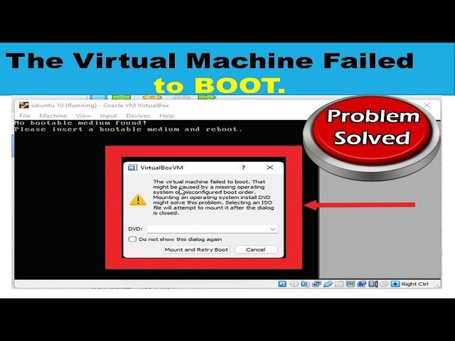 Solved : The VirtualBox Machine Failed To BOOT (FIX) (Windows 10/11)