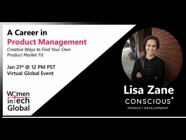 Women In Tech Global X Lisa Zane: Creative Ways to Find Your Own Product Market Fit