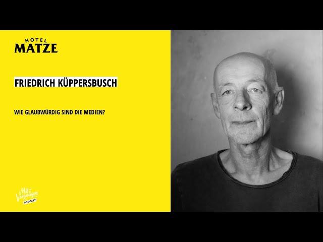 Friedrich Küppersbusch – Wie glaubwürdig sind die Medien?