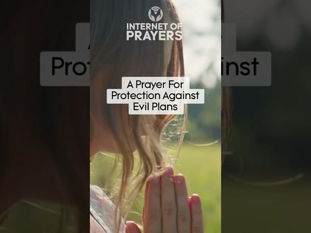 A Prayer For Protection Against Evil Plans