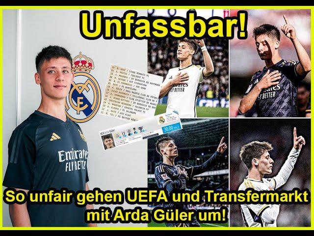 Unfassbar So unfair gehen UEFA und Transfermarkt mit Arda Güler um! 