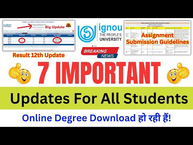 (Breaking News) IGNOU 7 Important Notification_Result 12th Update_Degree Download_Assignment 2025