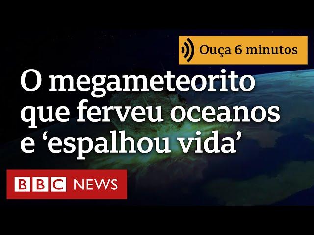 O megameteorito que destruiu o fundo do mar e ferveu os oceanos da Terra