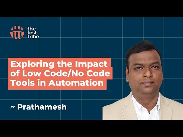 Thoughts on Low Code and No Code Automation Tools | Prathamesh | #lowcode #nocode #automationtesting