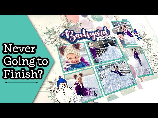 Too Many Unfinished Scrapbook Layouts? Let's get them DONE!