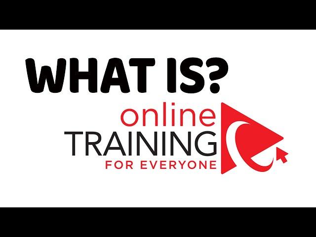 What is Online Training For Everyone?