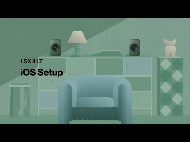 LSX II LT - iOS Setup