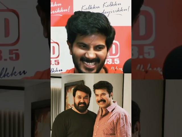 dulquer about mohanlal and mammootty#dulquer#mammootty#mohanlal