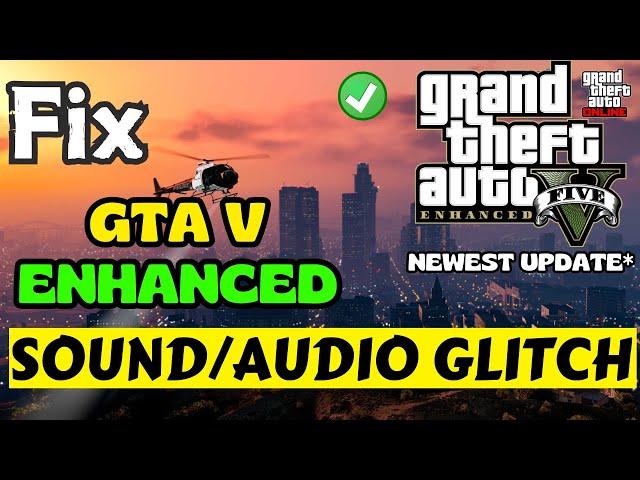 GTA V Enhanced Audio or sound not working Fix