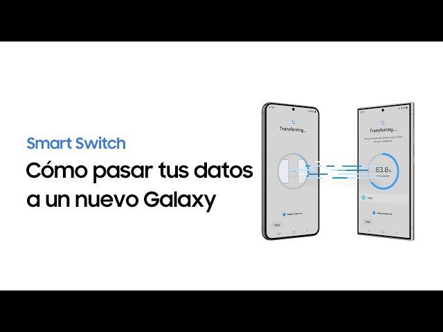 Smart Switch: Cómo transferir mis datos | Samsung