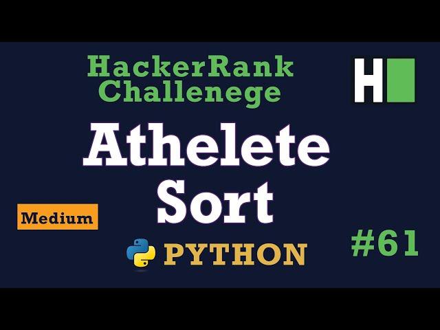 61. Athlete Sort: Hackerrank | Python Solution Explained