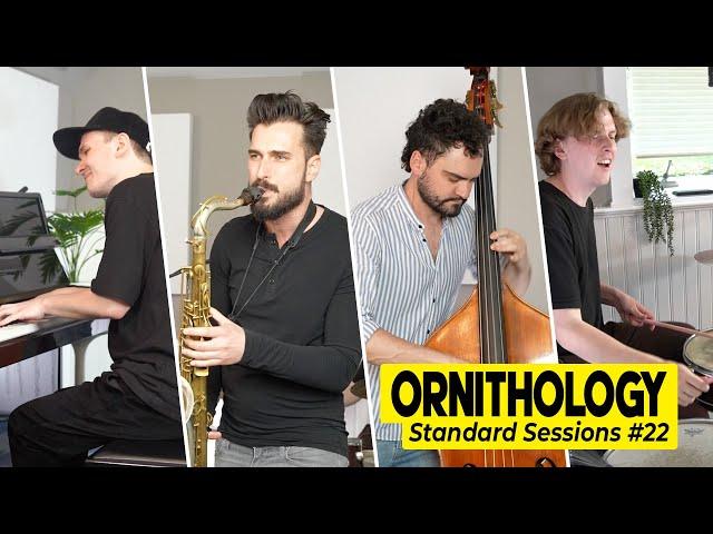 Ornithology (Charlie Parker) - Chad LB Standard Sessions #22