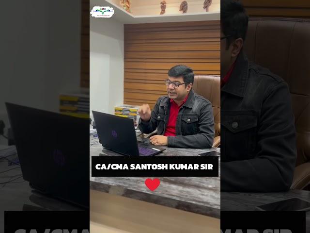 Best Faculty for CA/CMA Students  CA CMA SANTOSH KUMAR SIR