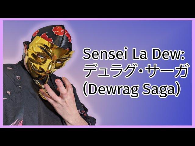 Sensei La Dew: De~yuragu sāga (Dewrag Saga)