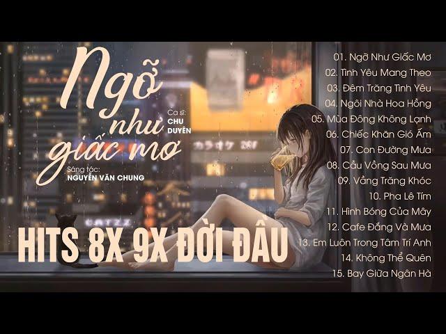 Ngỡ Như Giấc Mơ, Tình Yêu Mang Theo - Nhạc 8x 9x Đời Đầu một thời phiên bản ACOUSTIC CỰC CHILL