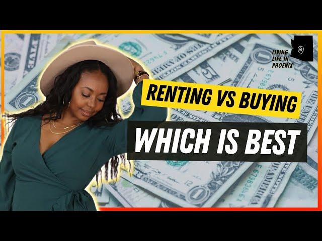 Renting vs. Buying Peoria AZ [Everything you need to know]  #livinglifeinphoenixaz #brittaneybadger