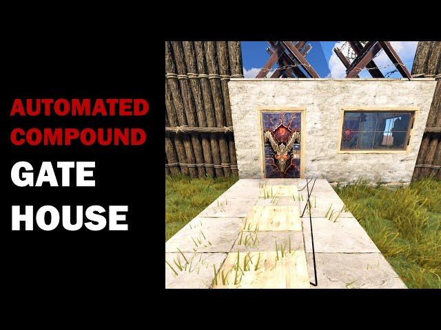 RUST Automated Compound Gate House