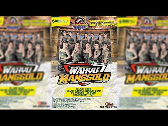 LIVE STREAM KETOPRAK WAHYU MANGGOLO LIVE 120624 DS TRIGUNO/KETRI KEC PUCAKWANGI KAB PATI