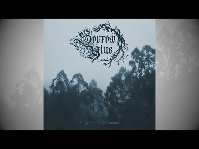 Sorrow Blue - Elegy For A Bleak Autumn (2025)