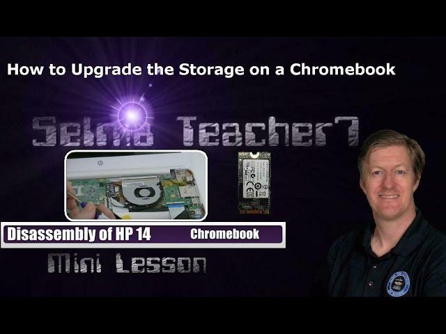 Disassembly of HP Chromebook 14 & upgrade of its SSD!