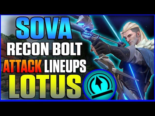 TOP 10 SOVA ATTACKING RECON BOLT LINEUPS FOR LOTUS | VALORANT [2023]