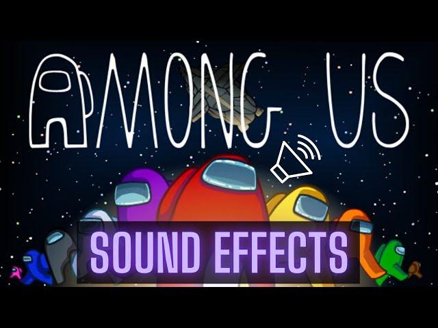 Among Us Sound Effects Compilation | Free Download [HQ]