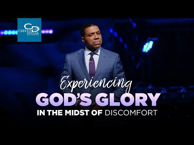 Experiencing God's Glory in the Midst of Discomfort  - Sunday Service