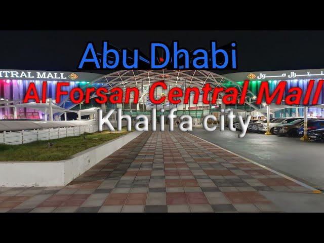 Al Forsan Central Mall | Khalifa City |Abu Dhabi | UAE