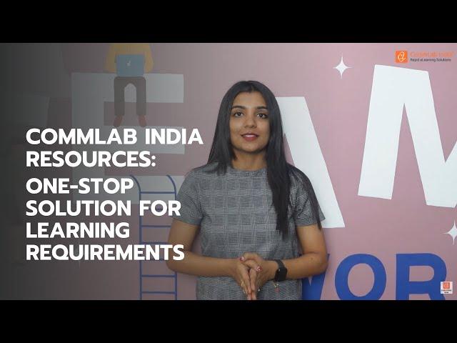 CommLab India Resources: One-stop Solution for Learning Requirements