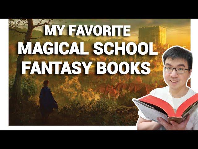 My Top 7 Fantasy Books With Magical School Trope!