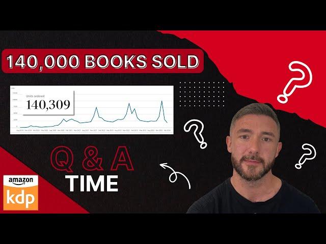 140,000+ Low & Medium Content Books Sold - Amazon KDP Q&A - Your Self-Publishing Questions Answered