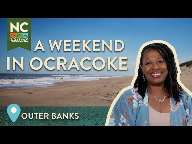 A Weekend in the Outer Banks of North Carolina | Visit Ocracoke Island | North Carolina Weekend