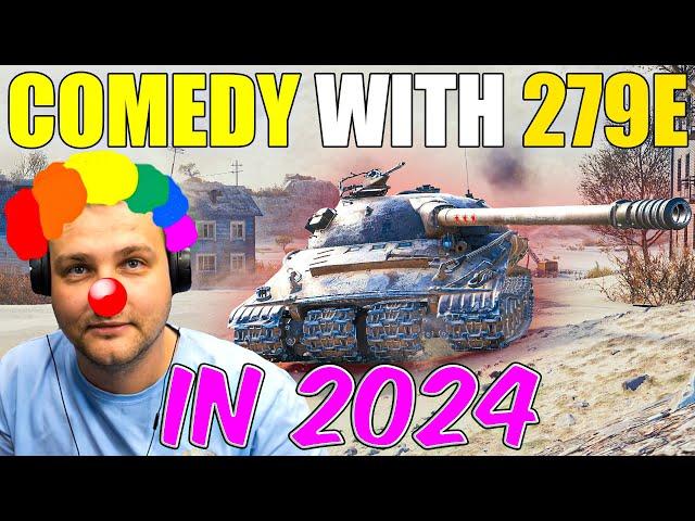 Comedy with Obj. 279 (e) in 2024! | World of Tanks