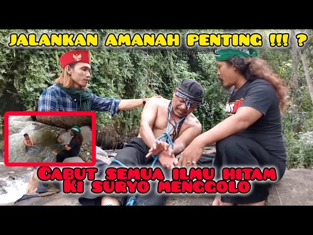 CABUT SEMUA ILMU HITAM KI SURYO MENGGOLO AMANAH PENTING !!!?#gussamsudinterbaru