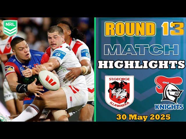 St George Illawarra Dragons vs Newcastle Knights Full Game Highlights | NRL Season 2025