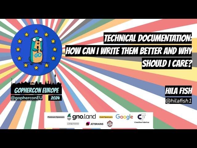 GopherCon Europe 2024: Hila Fish - Technical Documentation