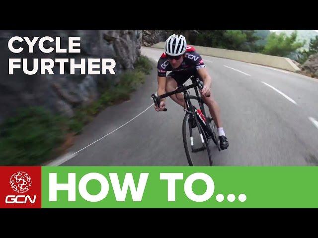 How To Cycle Further