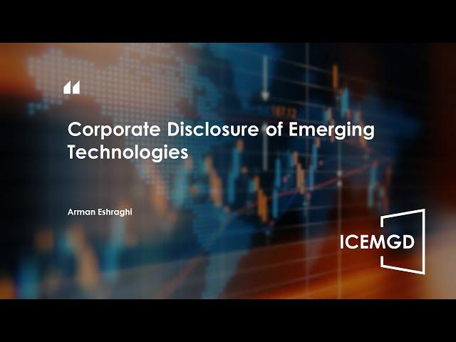 ICEMGD 2023—Corporate Disclosure of Emerging Technologies