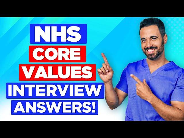 NHS BEHAVIOURAL INTERVIEW QUESTIONS & ANSWERS (The NHS Values Explained!)