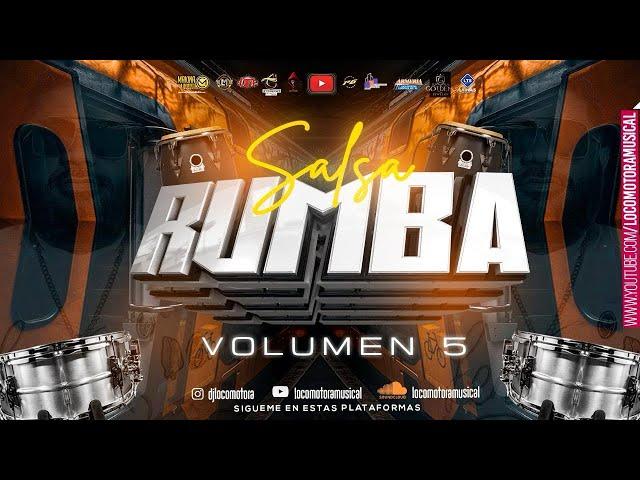 SALSA RUMBA VOL - 5 LCOMOTORA MUSICAL (F-07-28-23)