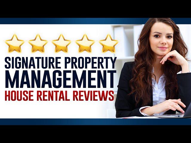 Signature Property Management House Rental Reviews Mechanicsville VA  - (804)746-7466
